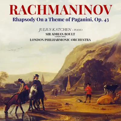 Rachmaninov: Rhapsody On a Theme of Paganini, Op. 43 - EP - London Philharmonic Orchestra