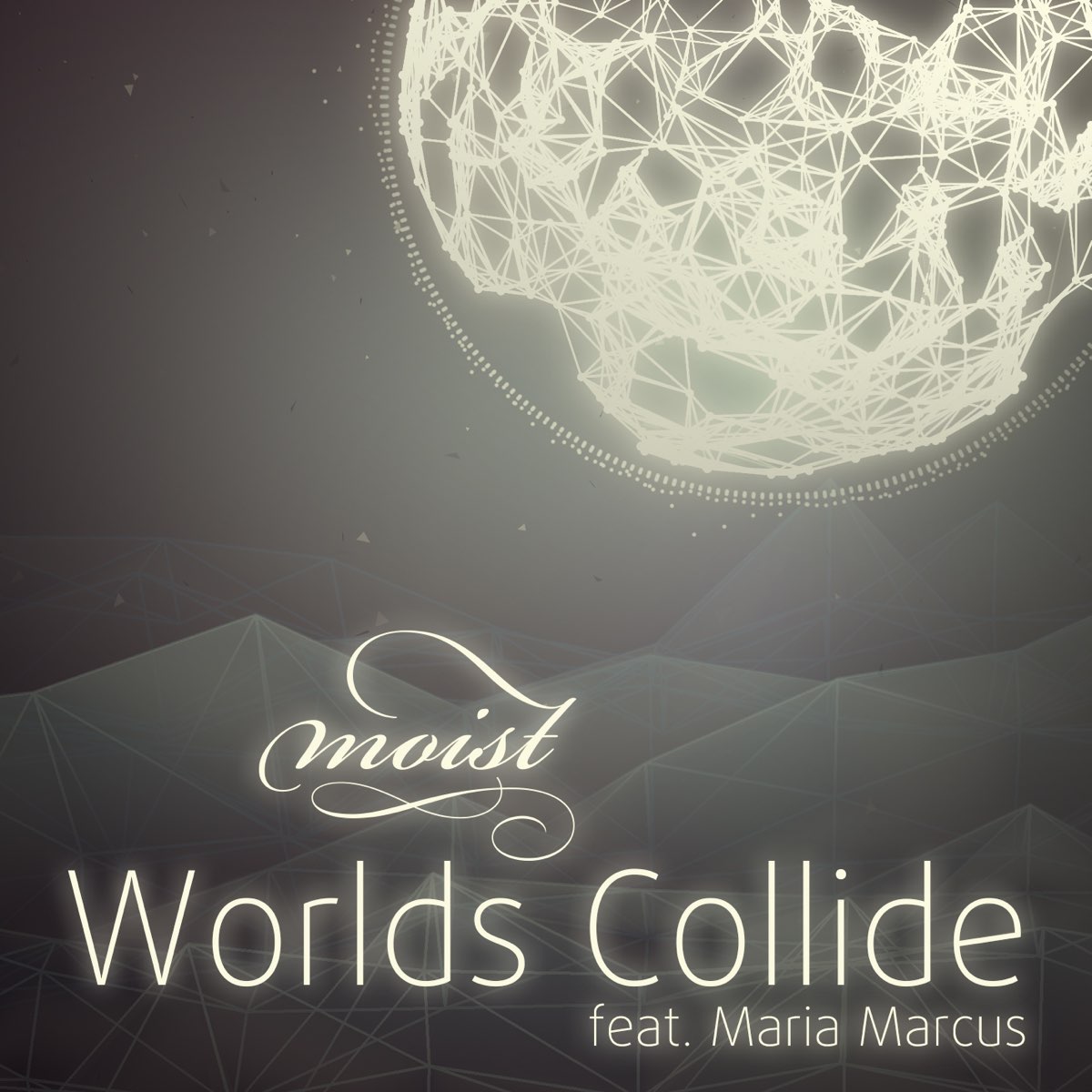 Collide песня. Worlds Collide. Moist группа. Worlds colliding.