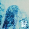 Glass Oaks - EP artwork