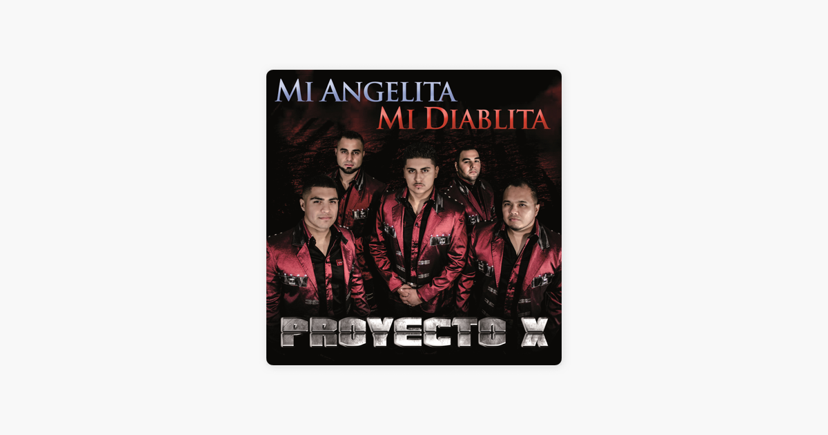 proyecto x mi angelita y diablita
