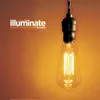 Illuminate album lyrics, reviews, download