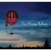 The Mango Balloon Volume 2 (feat. Marcello Maio, Sam Golding, Mark Harris, Danny Heifetz, Jess Ciampa & Brian Campeau)