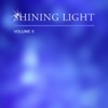 Shining Light, Vol. 5