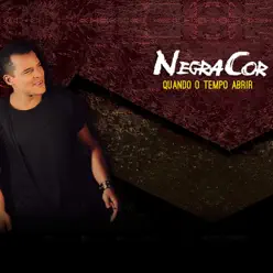 Quando o Tempo Abrir - Single - Negra Cor