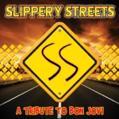 Slippery Streets: A Tribute to Bon Jovi artwork