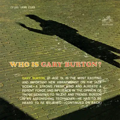 Who Is Gary Burton? - Gary Burton Who Is Gary Burton? - Gary Burton
