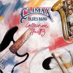 Climax Blues Band: Collection 77-83 - Climax Blues Band Climax Blues Band: Collection 77-83 - Climax Blues Band