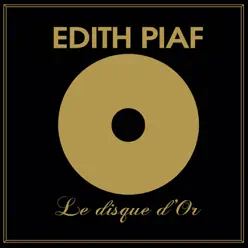 Le disque d'or - Édith Piaf