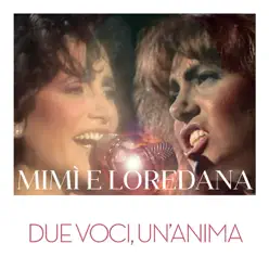 Mimi' e Loredana: Due voci, un'anima - Mia Martini