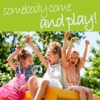 Somebody Come and Play - Classic Funny Children's Songs to Laugh About! Little Rabbit Foo-Foo, Candy Man Salty Dog, The Name Game, And More!