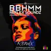 BBHMM (Refix) [feat. Boybreed] - Single album lyrics, reviews, download