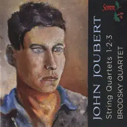 Joubert: String Quartets Nos. 1-3 - The Brodsky Quartet Joubert: String Quartets Nos. 1-3 - The Brodsky Quartet