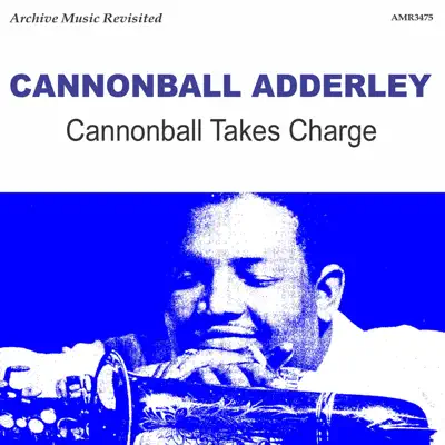 Cannonball Takes Charge - Cannonball Adderley
