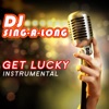 Get Lucky (Originally Performed by Daft Punk & Pharrell Williams) [Instrumental] - Single