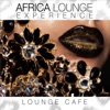 Africa Lounge Experience