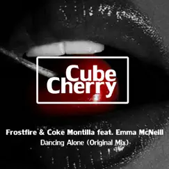 Dancing Alone (feat. Emma McNeill) - Single by Frostfire & Coke Montilla album reviews, ratings, credits