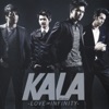 Kala - ใจเรายังตรงกันอยู่ไหม