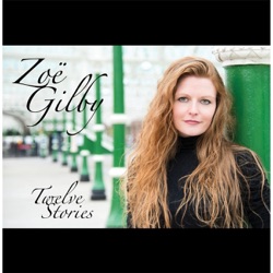 Zoe Gilby - It Never Entered My Mind