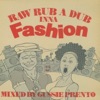 Raw Rub a Dub Inna Fashion