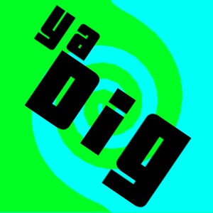 Ya Dig Ep. 6