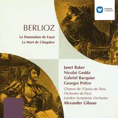 Berlioz: La damnation de Faust - La mort de Cléopatre by Dame Janet Baker, Georges Prêtre & Sir Alexander Gibson album reviews, ratings, credits