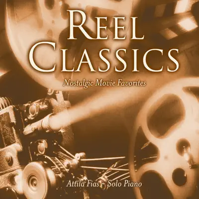 Reel Classics: Nostalgic Movie Favorites - Attila Fias