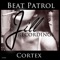 Cortex - Beat Patrol lyrics