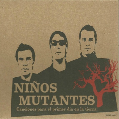 Canciones para el Primer Día en la Tierra - Niños Mutantes