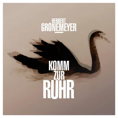 Komm zur Ruhr - Single - Herbert Grönemeyer