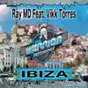 Ibiza (feat. Vikk Torres) - EP album lyrics, reviews, download