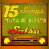 15 Songs Every Man Should Listen To: Salsa artwork