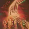 Saved (Remastered) album lyrics, reviews, download