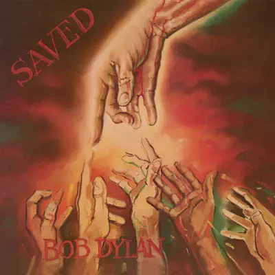 Saved (Remastered) - Bob Dylan