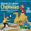 Around the World With the Chipmunks album lyrics, reviews, download