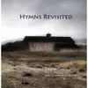 Hymns Revisited album lyrics, reviews, download