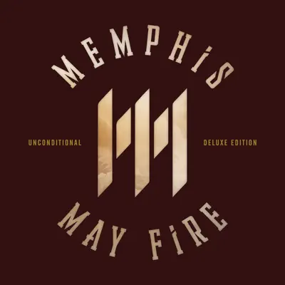 Unconditional (Deluxe Edition) - Memphis May Fire