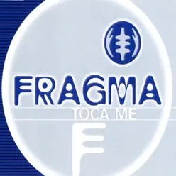 Toca Me (Remixes) - EP - Fragma