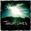 Love Will Find a Way - EP - Taylor Davis