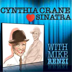 Cynthia Loves Sinatra - Mike Renzi Cynthia Loves Sinatra - Mike Renzi
