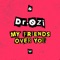 Over Me - Dr. Ozi & Twofold lyrics