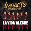 La Vida Alegre - Single