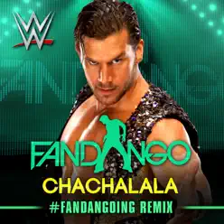 WWE: ChaChaLaLa (Fandango) [#Fandangoing Remix] - Single - Jim Johnston