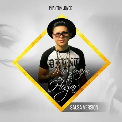 Mi corazón es tu hogar - Single - Phantom Joyce