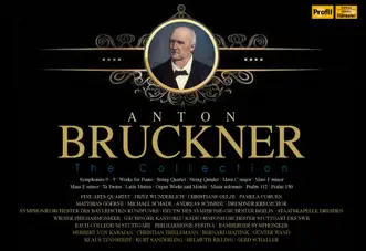 Anton Bruckner: The Collection by Various Artists album reviews, ratings, credits