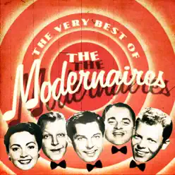 The Very Best Of - The Modernaires The Very Best Of - The Modernaires