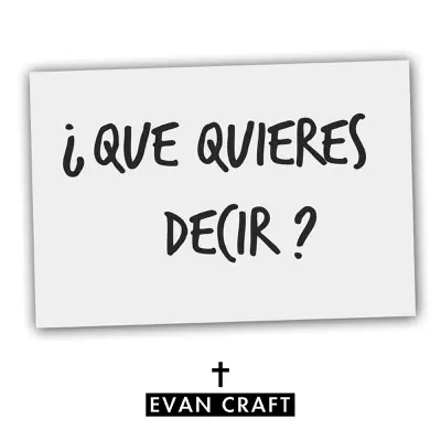 ¿Que Quieres Decir? - Single - Evan Craft