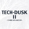 Tech-Dusk, Vol. 2: 15 More Late Night Cuts, 2014