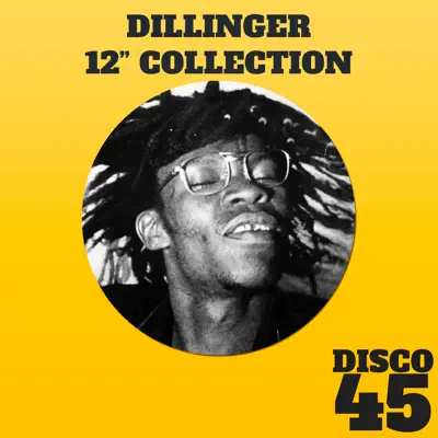 12" Collection - Dillinger - Dillinger