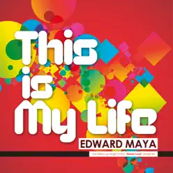 This Is My Life (feat. Vika Jigulina) - Single - Edward Maya This Is My Life (feat. Vika Jigulina) - Single - Edward Maya