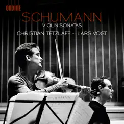 Schumann: Violin Sonatas by Lars Vogt & Christian Tetzlaff album reviews, ratings, credits